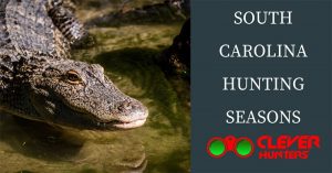 South Carolina Hunting Seasons, 2018 – 2019