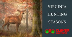 Virginia Hunting Seasons, 2018 – 2019